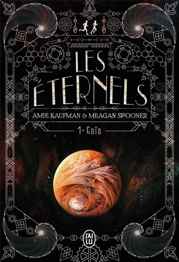 LES ETERNELS TOME 1 : GAIA - KAUFMAN/SPOONER - J'AI LU