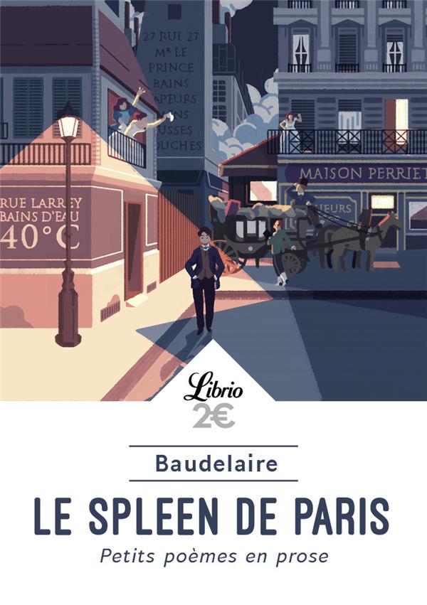 LE SPLEEN DE PARIS  -  PETITS POEMES EN PROSE - BAUDELAIRE CHARLES - J'AI LU