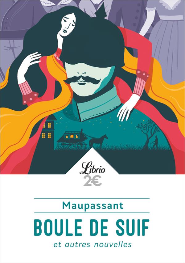 BOULE DE SUIF ET AUTRES NOUVELLES - MAUPASSANT GUY DE - J'AI LU