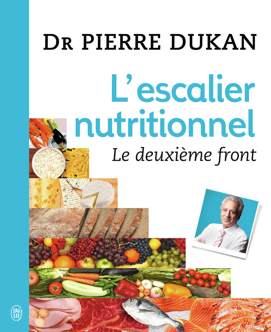 L'ESCALIER NUTRITIONNEL, LE DEUXIEME FRONT - Dukan Pierre - J'AI LU