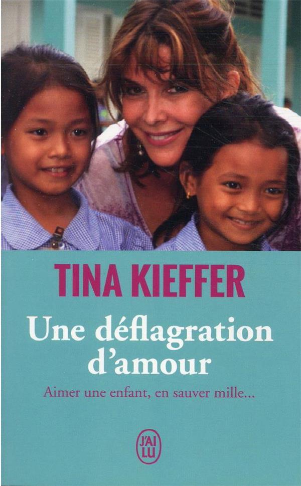 UNE DEFLAGRATION D'AMOUR - KIEFFER TINA - J'AI LU