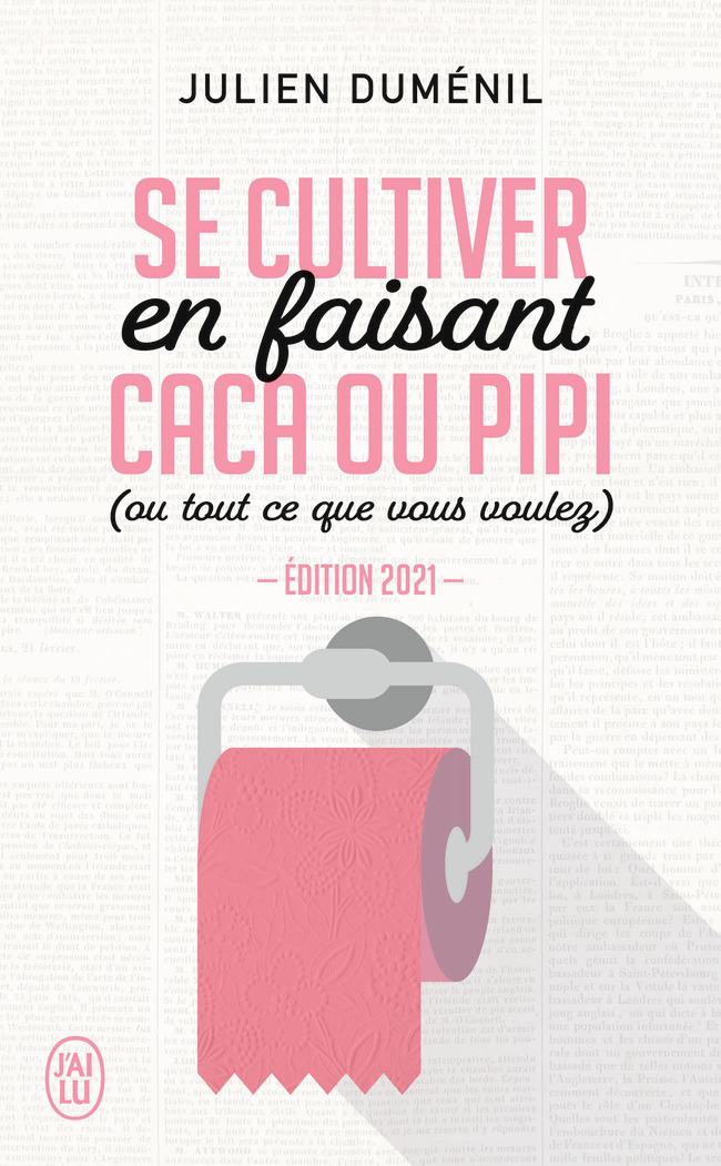 Se cultiver en faisant caca ou pipi - Duménil Julien - J'AI LU