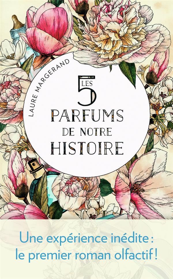 LES 5 PARFUMS DE NOTRE HISTOIRE - MARGERAND LAURE - J'AI LU