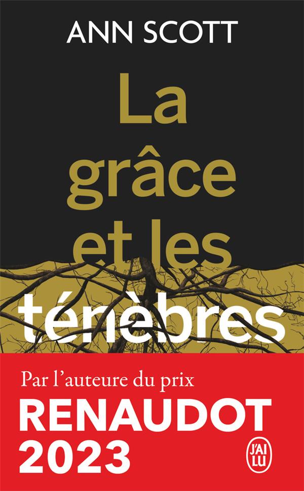 LA GRACE ET LES TENEBRES - SCOTT ANN - J'AI LU