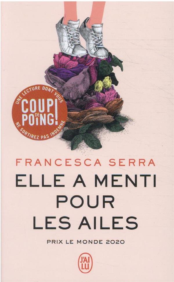 ELLE A MENTI POUR LES AILES - SERRA FRANCESCA - J'AI LU