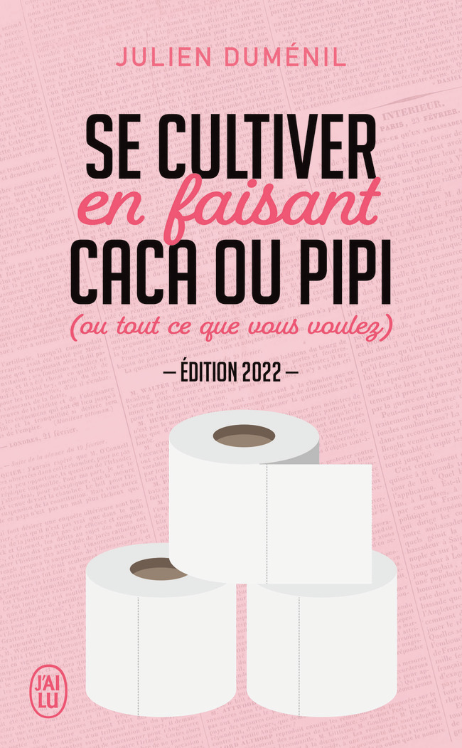 Se cultiver en faisant caca ou pipi (ou tout ce que vous voulez) - Duménil Julien, Gauer Pole - J'AI LU