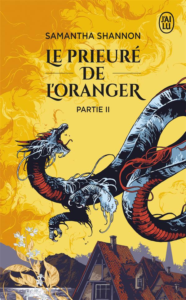 LE PRIEURE DE L'ORANGER TOME 2 - SHANNON SAMANTHA - J'AI LU