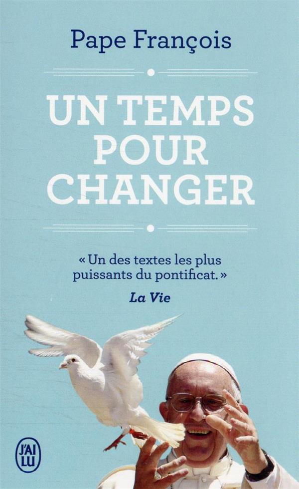 UN TEMPS POUR CHANGER : CONVERSATIONS AVEC AUSTEN IVEREIGH - FRANCOIS/SINETY - J'AI LU