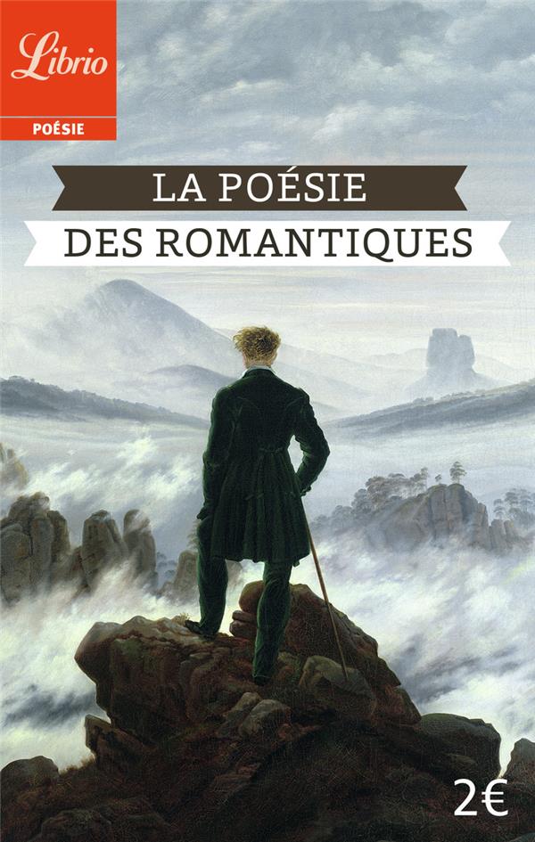 LA POESIE DES ROMANTIQUES - VARGAFTIG BERNARD - J'AI LU