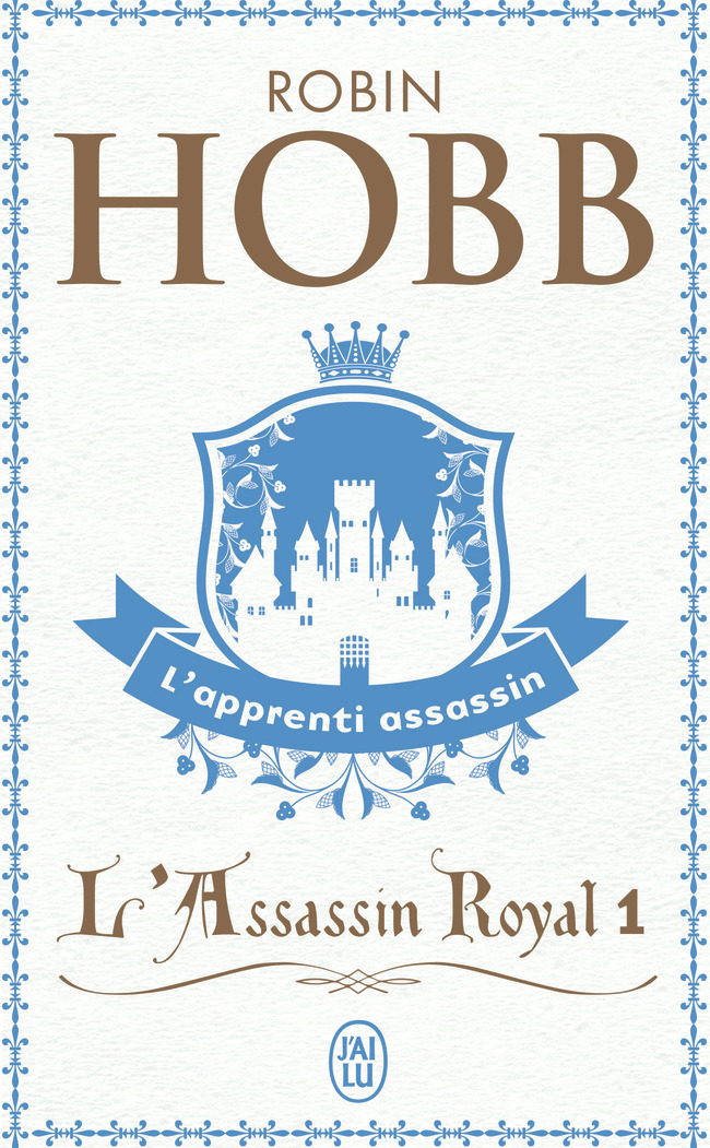 L'Assassin royal - Hobb Robin, Mousnier-Lompre Arnaud - J'AI LU