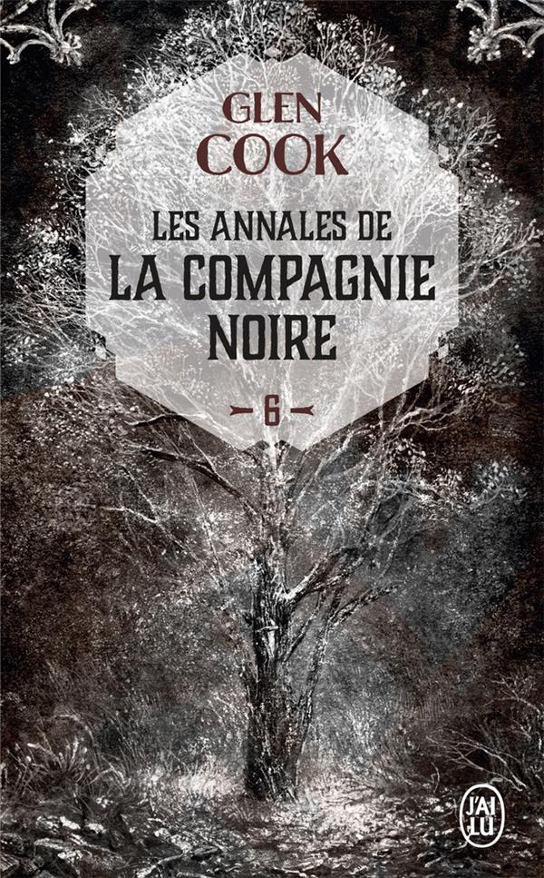 LES ANNALES DE LA COMPAGNIE NOIRE TOME 6 : LA POINTE D'ARGENT - COOK GLEN - J'AI LU