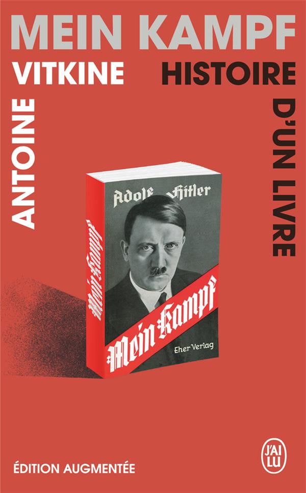 MEIN KAMPF, HISTOIRE D'UN LIVRE - VITKINE ANTOINE - J'AI LU