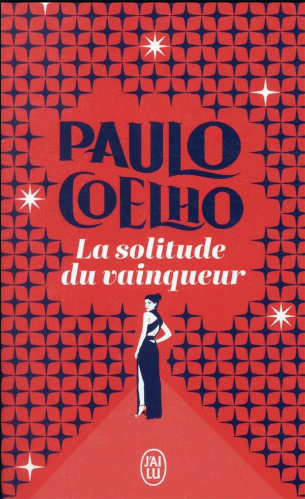 LA SOLITUDE DU VAINQUEUR - COELHO PAULO - J'AI LU