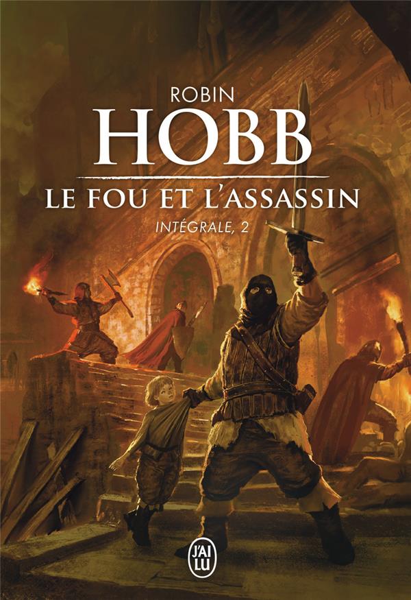 LE FOU ET L'ASSASSIN TOME 2 : L'INTEGRALE - HOBB ROBIN - J'AI LU