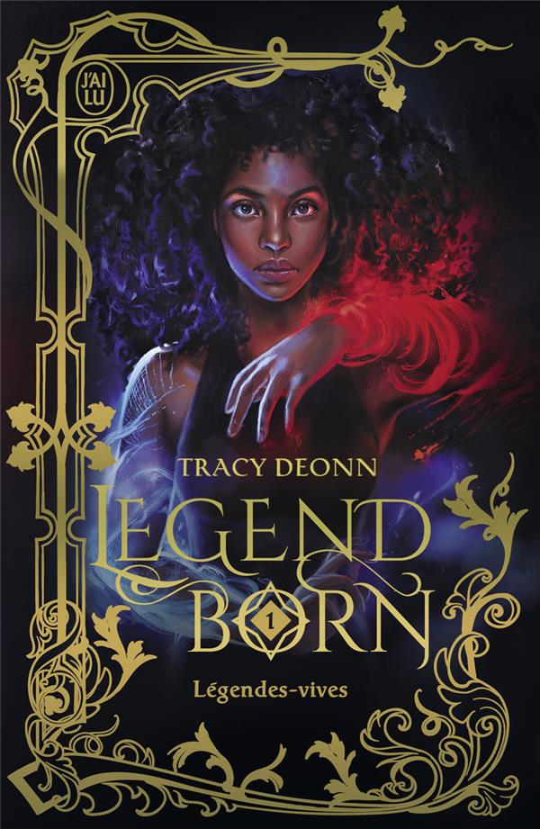 LEGENDBORN TOME 1 :  LEGENDES-VIVES - DEONN TRACY - J'AI LU