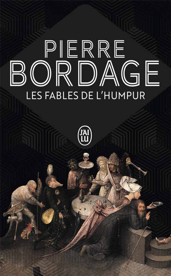 LES FABLES DE L'HUMPUR - BORDAGE PIERRE - J'AI LU