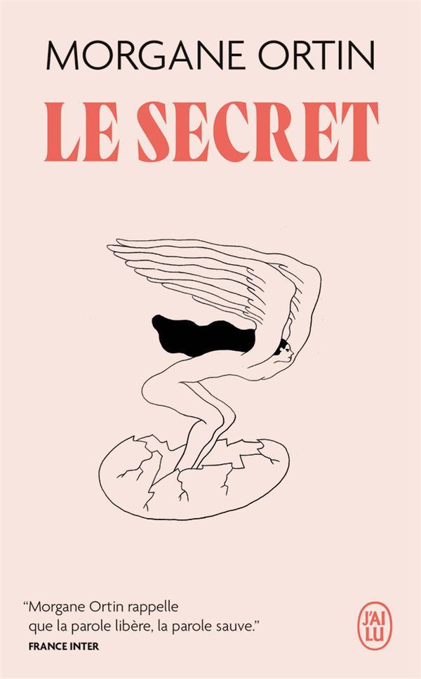 LE SECRET - ORTIN MORGANE - J'AI LU