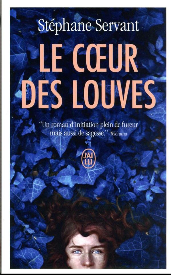 LE COEUR DES LOUVES - SERVANT STEPHANE - J'AI LU