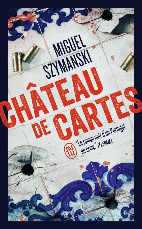 CHATEAU DE CARTES - SZYMANSKI MIGUEL - J'AI LU