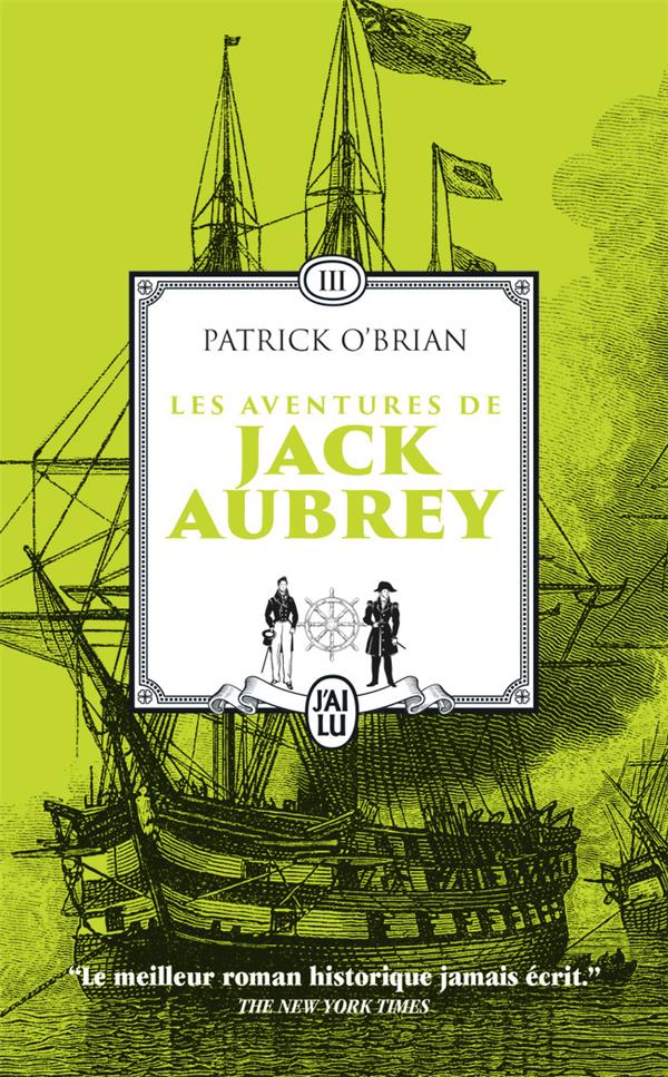 LES AVENTURES DE JACK AUBREY TOME 3 : L'ILE DE LA DESOLATION  -  FORTUNE DE GUERRE - O-BRIAN PATRICK - J'AI LU