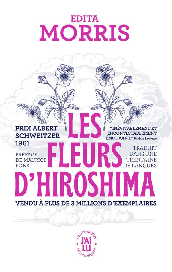 LES FLEURS D'HIROSHIMA - MORRIS/PONS - J'AI LU