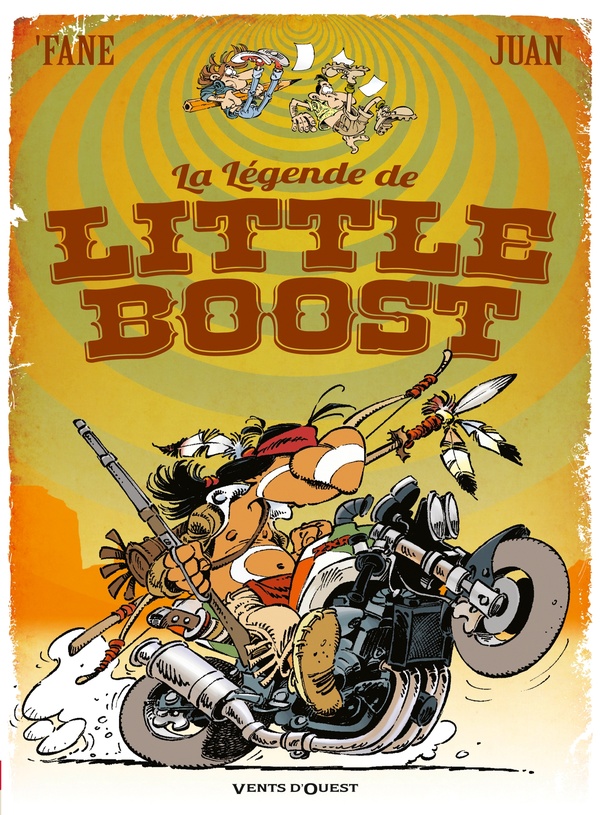 LA LEGENDE DE LITTLE BOOST - -FANE/JUAN - Vents d'ouest