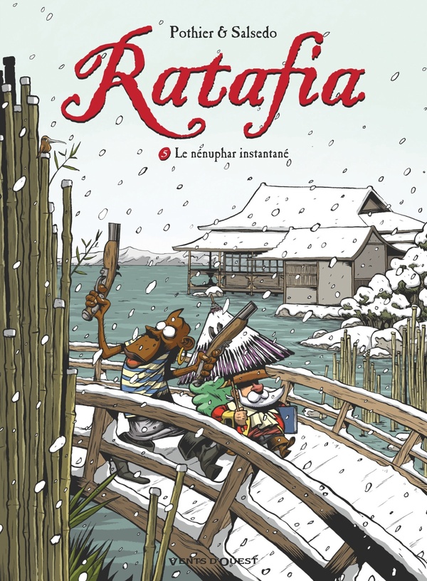 RATAFIA TOME 5 : LE NENUPHAR INSTANTANE - POTHIER/SALSEDO - VENTS D'OUEST