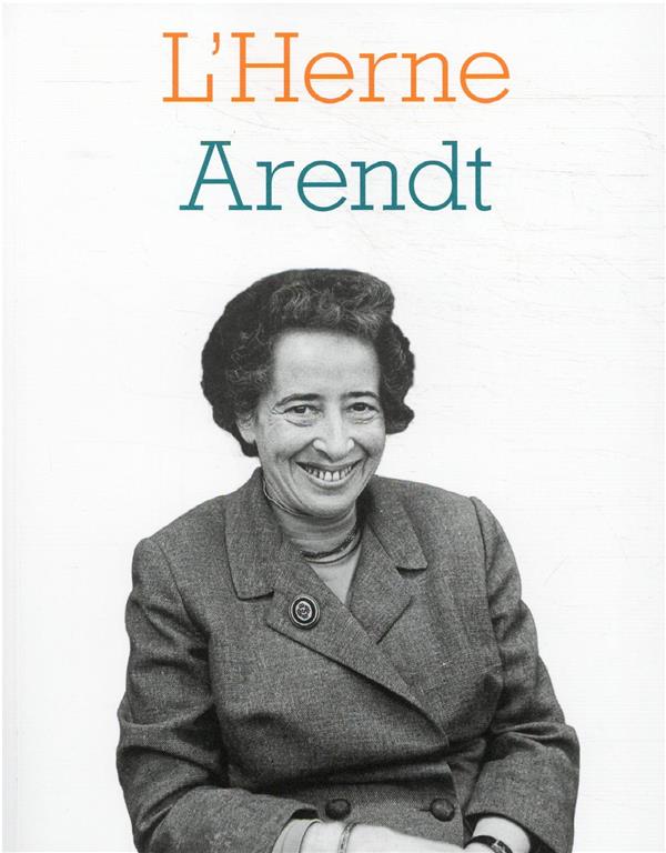 LES CAHIERS DE L'HERNE : ARENDT - COLLECTIF - L'HERNE
