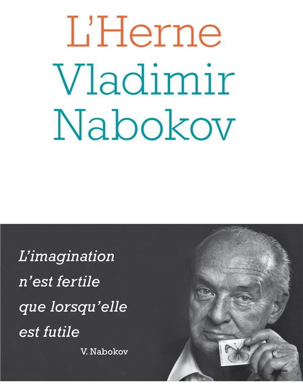 LES CAHIERS DE L'HERNE : VLADINIR NABOKOV - MANOLESCU/CHUPIN - L'HERNE