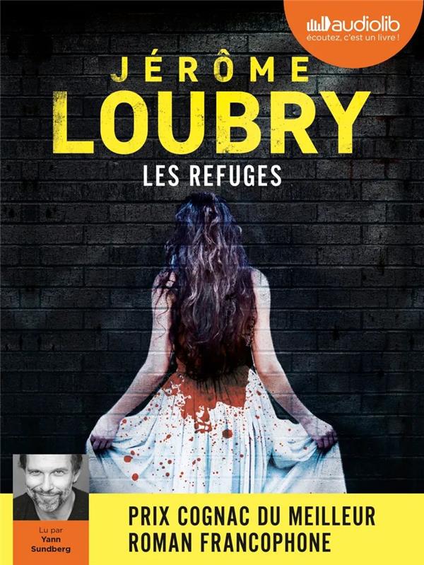 LES REFUGES -  LOUBRY  JEROME  - AUDIOLIB