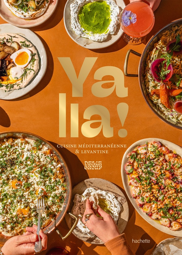 YALLA ! - CUISINE MEDITERRANEENNE #038; LEVANTINE - COLLECTIF - HACHETTE