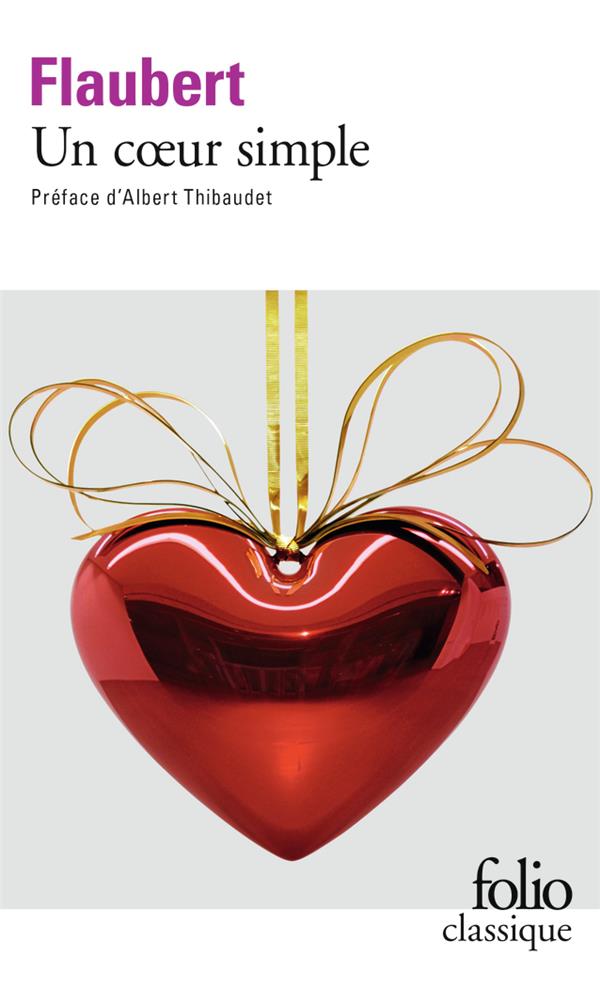 UN COEUR SIMPLE - FLAUBERT/THIBAUDET - Gallimard