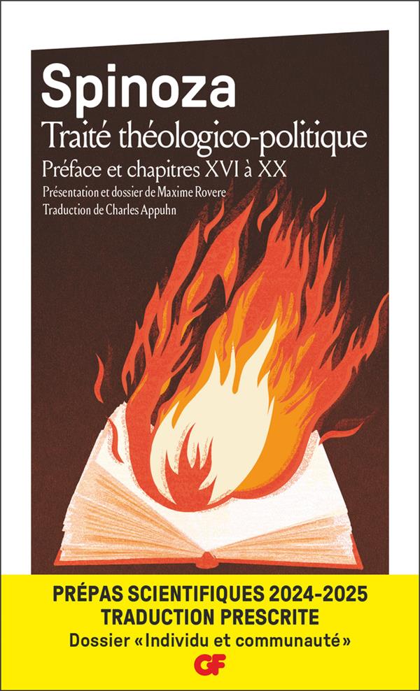 TRAITE THEOLOGICO-POLITIQUE - PREPAS SCIENTIFIQUES 2025 - PREFACE ET CHAPITRES XVI A XX - SPINOZA - FLAMMARION