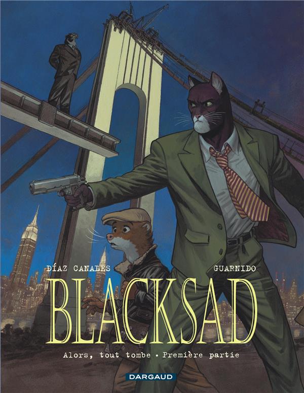 BLACKSAD TOME 6 : ALORS, TOUT TOMBE PARTIE 1 - DIAZ CANALES JUAN - DARGAUD