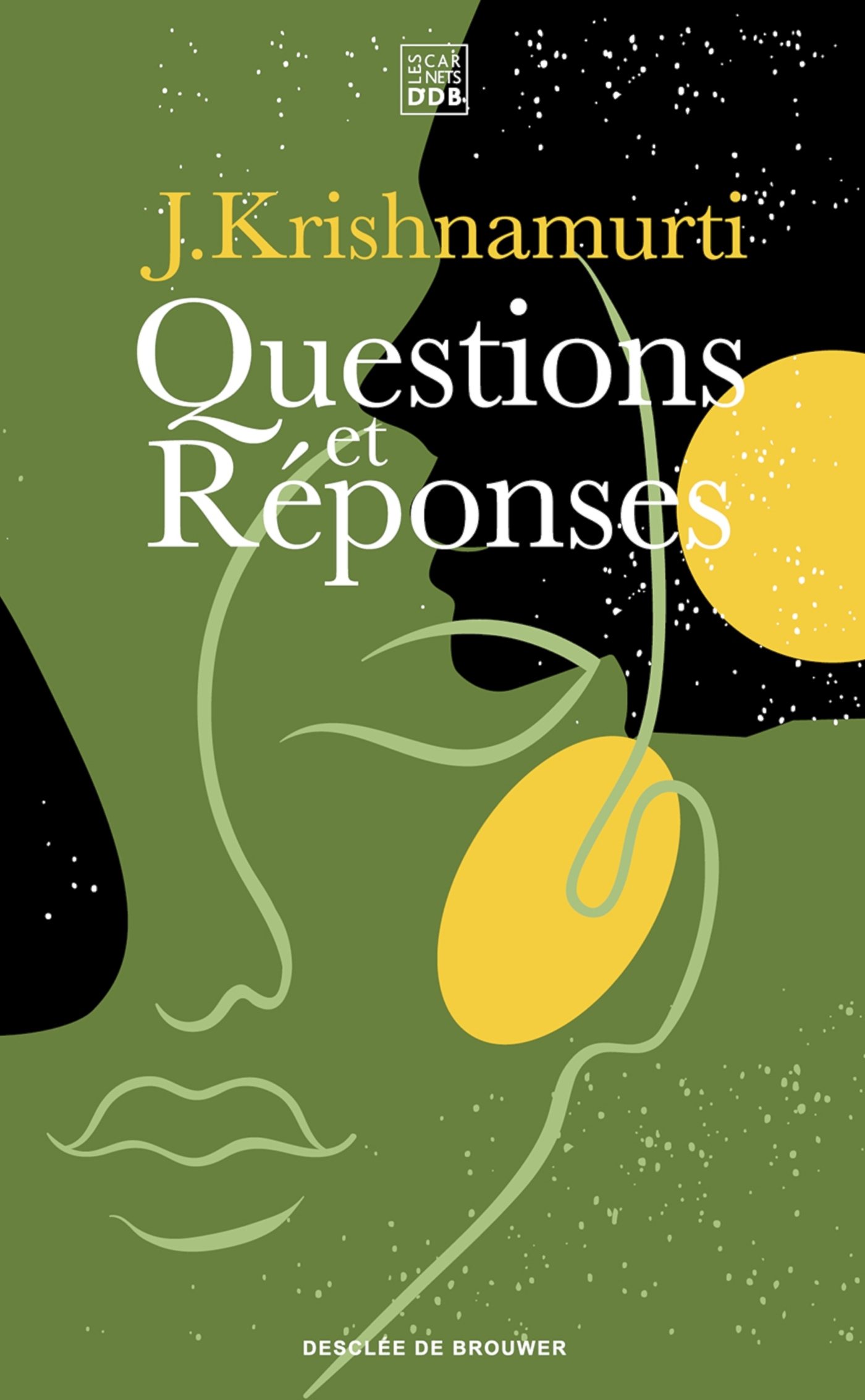 Questions et réponses - Krishnamurti Jiddu, Vriacos Mary - CARNETS DDB