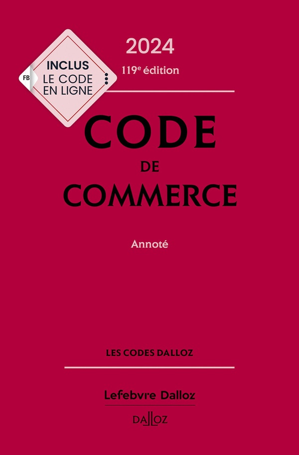 CODE DE COMMERCE : ANNOTE (EDITION 2024) - RONTCHEVSKY/CHEVRIER - DALLOZ