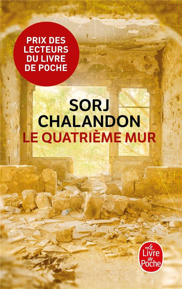 LE QUATRIEME MUR - CHALANDON SORJ - Le Livre de poche