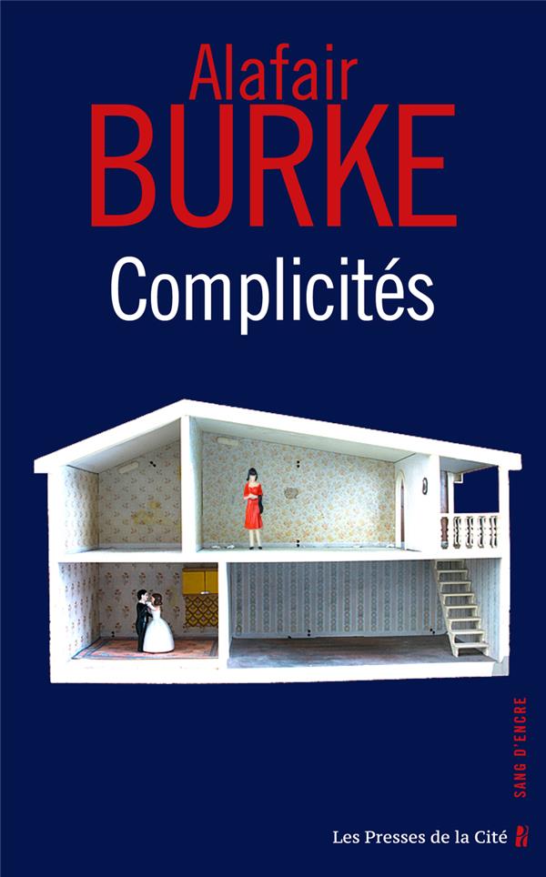 COMPLICITES - BURKE ALAFAIR - PRESSES CITE