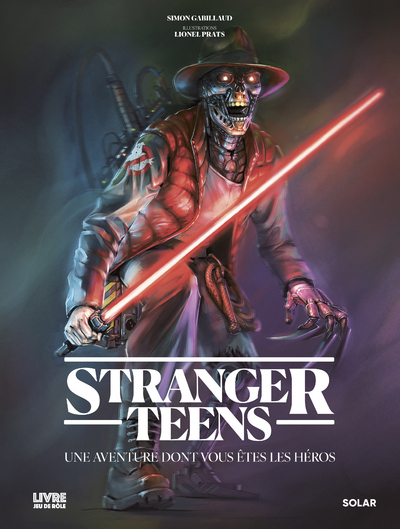 LIVRE JEU DE ROLE - STRANGER TEENS - Simon Gabillaud - SOLAR