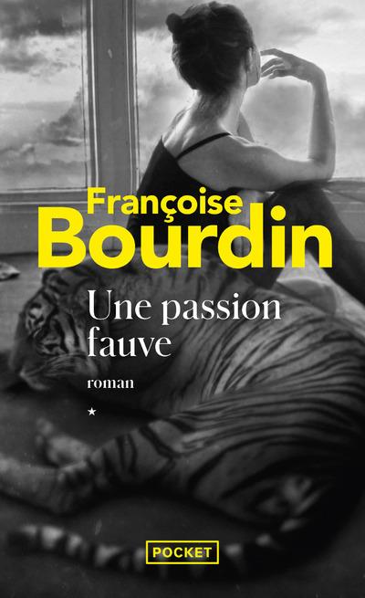 UNE PASSION FAUVE - BOURDIN FRANCOISE - POCKET