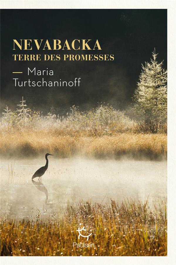 NEVABACKA : TERRE DES PROMESSES - TURTSCHANINOFF  MARIA - PAULSEN