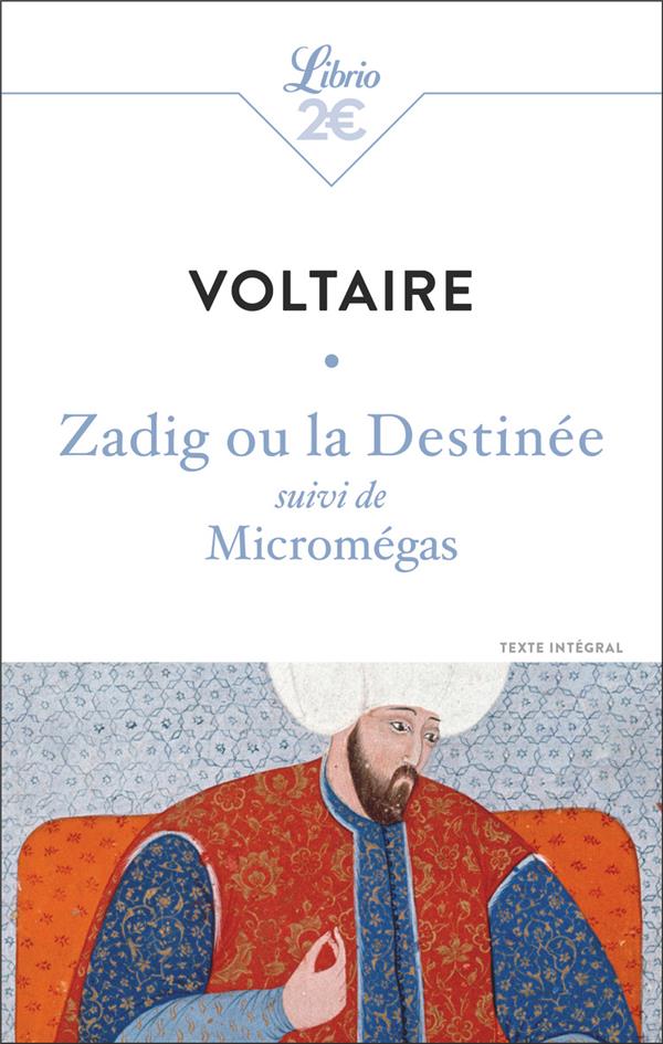 ZADIG OU LA DESTINEE - SUIVI DE MICROMEGAS - VOLTAIRE - J'AI LU