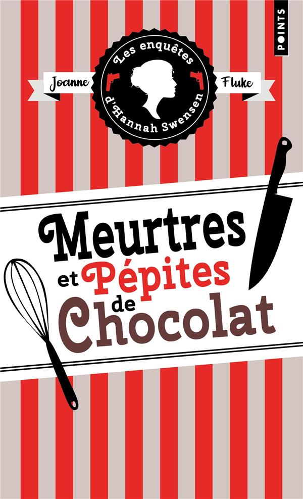 LES ENQUETES D'HANNAH SWENSEN TOME 1 : MEURTRES ET PEPITES DE CHOCOLAT - FLUKE JOANNE - POINTS