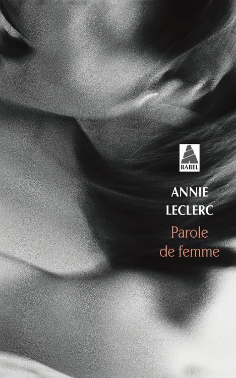 PAROLE DE FEMME - LECLERC  ANNIE - ACTES SUD