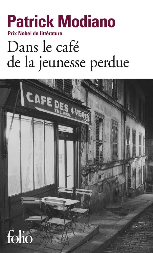 DANS LE CAFE DE LA JEUNESSE PERDUE - MODIANO  PATRICK - GALLIMARD