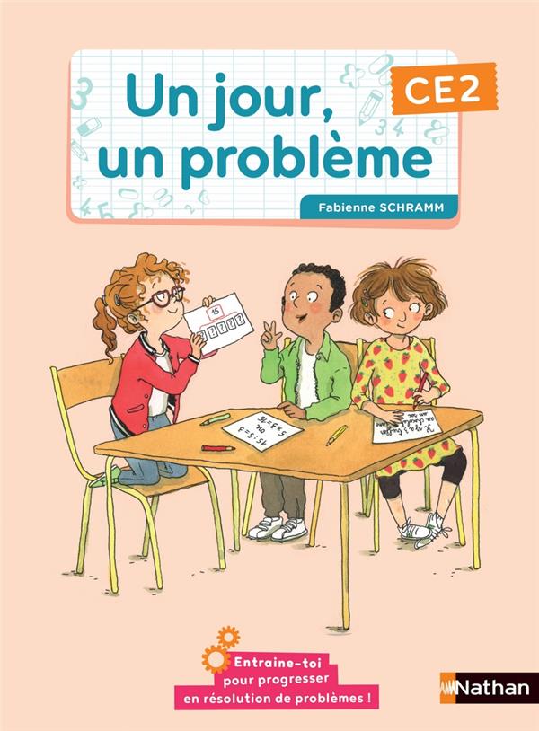 UN JOUR, UN PROBLEME : CE2  -  CAHIER DE L'ELEVE (EDITION 2021) - SCHRAMM  FABIENNE  - CLE INTERNAT