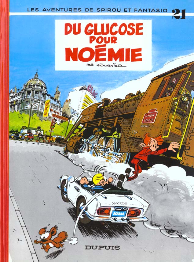 SPIROU ET FANTASIO TOME 21 : DU GLUCOSE POUR NOEMIE - FOURNIER - DUPUIS