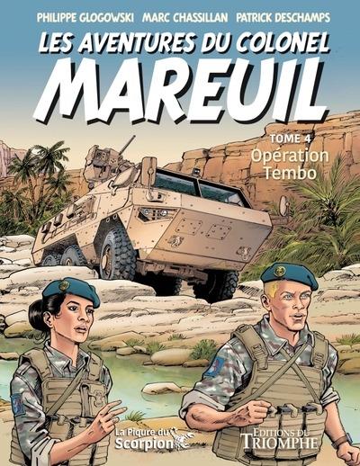 LES AVENTURES DU COLONEL MAREUIL TOME 4 : OPERATION TEMBO - XXX - TRIOMPHE