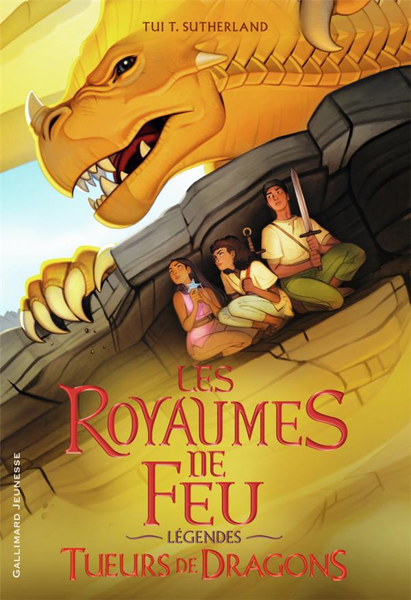 LES ROYAUMES DE FEU - LEGENDES : TUEURS DE DRAGONS - SUTHERLAND/ANG - GALLIMARD