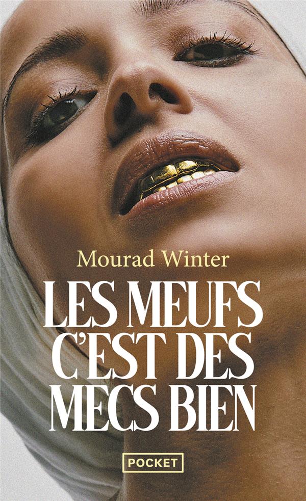 LES MEUFS, C'EST DES MECS BIEN - WINTER MOURAD - POCKET